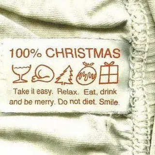 100% Christmas. Take it easy. Relax. Eat, drink and be merry. Do not diet. Smile