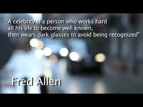 A celebrity is a person who works hard all his life to become well known, then wears dark glasses to avoid being recognized