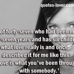 A lady of forty-seven who had been married twenty-seven years and has six children knows...