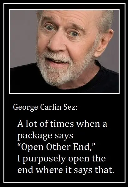A lot of times when a package says 'Open other end', I purposely open the end where it says that