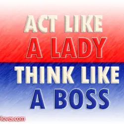 Act like a lady think like a boss