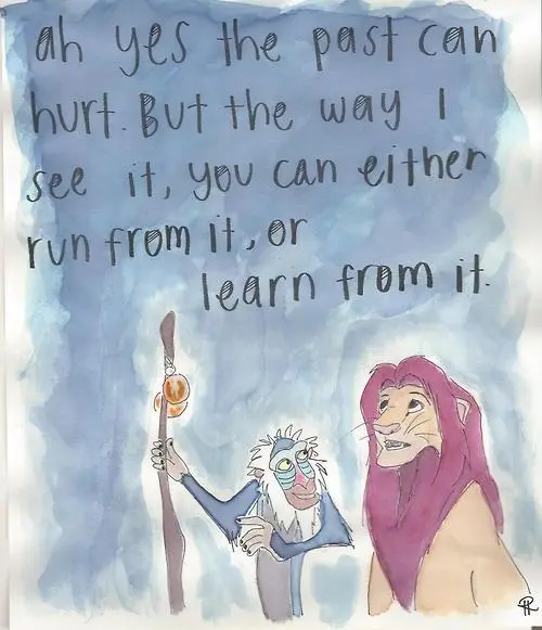 Ah yes the past can hurt. But the way I see it, you can either run from it, or learn from it