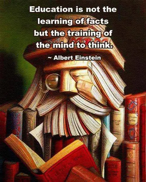 Education is not the learning of facts but the training of the mind to think.