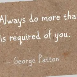 Always do more than is required of you