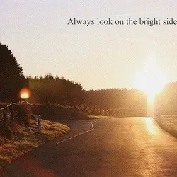 Always look on the bright side of life