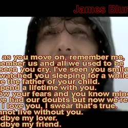 And as you move on, remember me, Remember us and all we used to be....