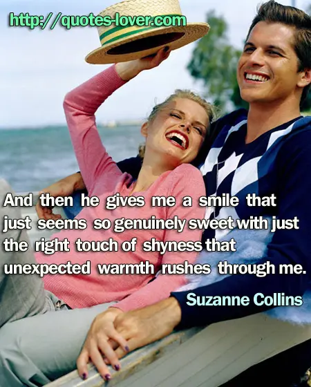 And then he gives me a smile that just seems so genuinely sweet with just the right touch of shyness that unexpected warmth rushes through me.