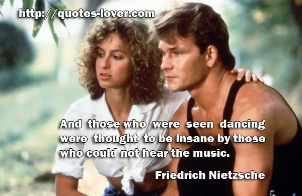 And those who were seen dancing were thought to be insane by those who could not hear the music.
