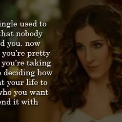 Being single used to mean that nobody wanted you. Now it means you're pretty sexy...