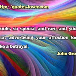 Books so special and rare and yours that advertising your affection feels like a betrayal.