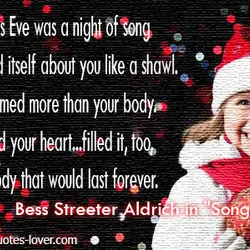 Christmas Eve was a night of song that wrapped itself about you like a shawl....