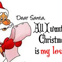 Dear Santa, All I want for Christmas is my lover