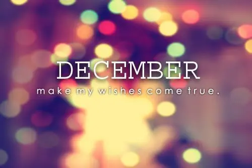 December make my wishes come true