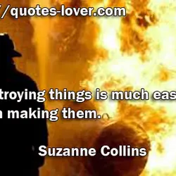 Destroying things is much easier than making them.