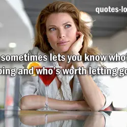 Distance sometimes lets you know who’s worth keeping and who’s worth letting go.
