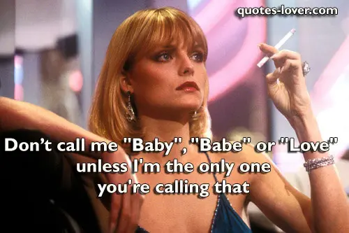 Don’t call me "Baby", "Babe" or "Love"  unless I'm the only one you're calling that.