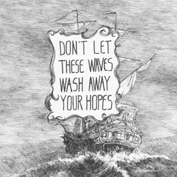 Don't let these waves wash away your hopes