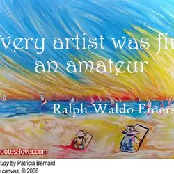Every artists was first an amateur