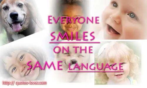 Everyone smiles on the same language