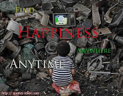 Find happiness anywhere, anytime