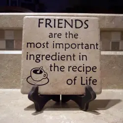 Friends are the most important ingredient in the recipe of life.