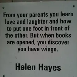 From your parents you learn love and laughter and how to put one foot in...
