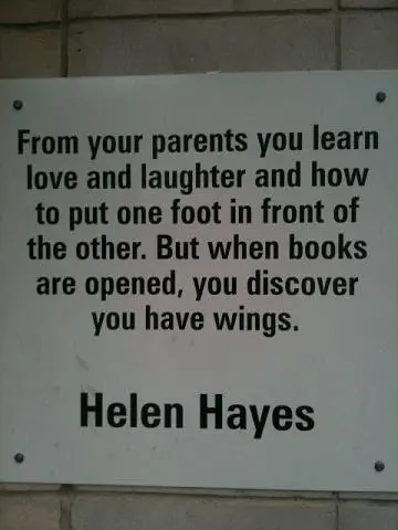 From your parents you learn love and laughter and how to put one foot in front of the other. But when books are opened, you discover you have wings