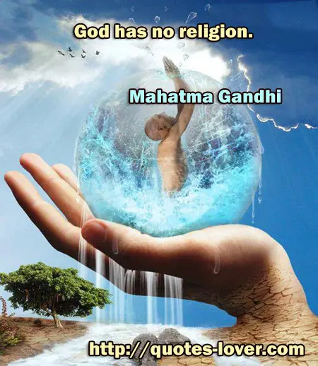 God has no religion.