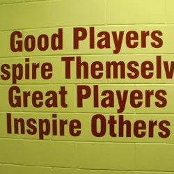 Good players inspire themselves great players inspire others