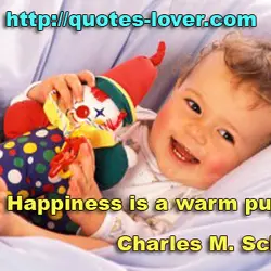 Happiness is a warm puppy.