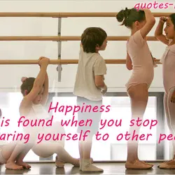 Happiness is found when you stop comparing yourself to other people