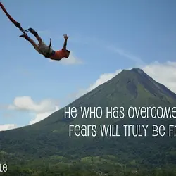 He who has overcome his fears will truly be free.
