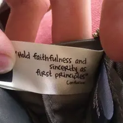 Hold faithfullness and sincerity as first principles