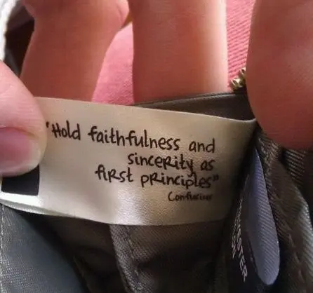 Hold faithfullness and sincerity as first principles 