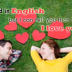 I’m bad in English but I can tell you that I love you