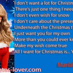 I don't want a lot for Christmas There's just one thing I need I don't...