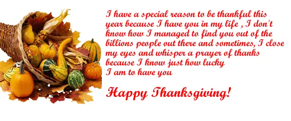I have a special reason to be thankful this year, because I have you in my life