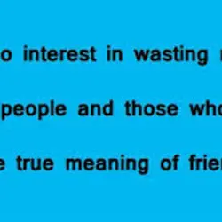 I have no interest in wasting my time on fake people and those who do...