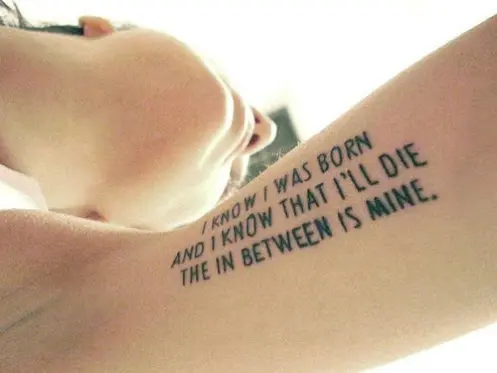 I know I was born and I know that I'll die; the in between is mine