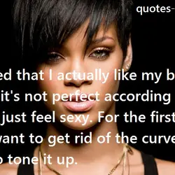 I realized that I actually like my body, even if it’s not perfect according to...