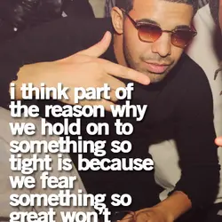 I think part of the reason why we hold something so tight is because we...