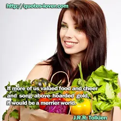 If more of us valued food and cheer and song above hoarded gold, it would...