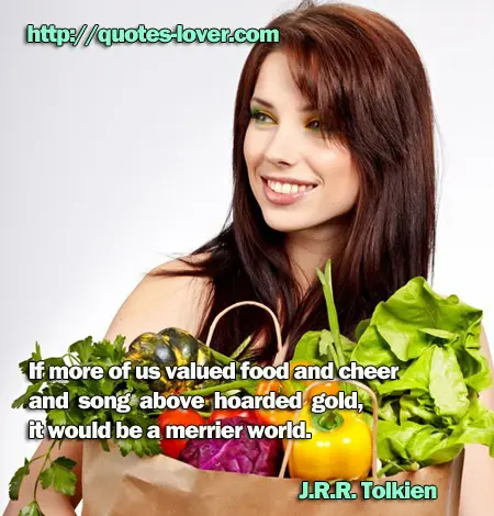If more of us valued food and cheer and song above hoarded gold, it would be a merrier world.