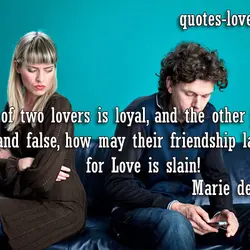 If one of two lovers is loyal, and the other jealous and false, how may...
