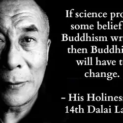 If science proves some belief of Buddhism wrong, then Buddhism will have to change