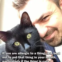 If you are allergic to a thing, it is best not to put that thing...