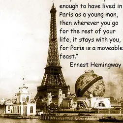 If you are lucky enough to have lived in Paris as a young man, then...