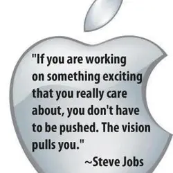 If you are working on something exciting that you really care about, you don't have...