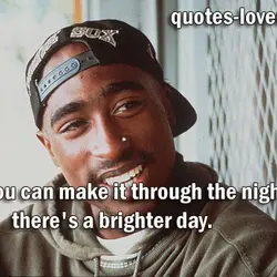 If you can make it through the night, there's a brighter day