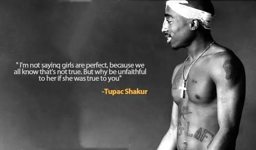 I'm not saying girls are perfect, because we all know that's not true. But why be unfaithful to her is she has true to you